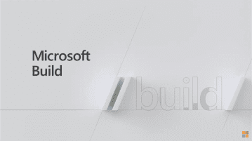 Microsoft Build 2019: Top highlights of the event Microsoft Build 2019