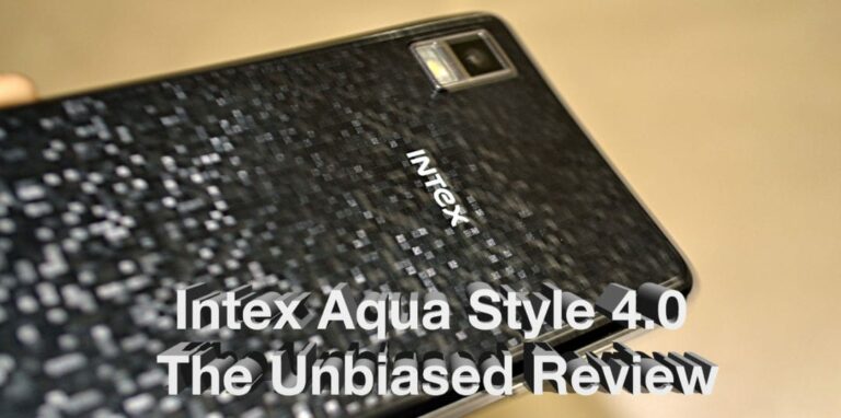 Intex Aqua Style 4.0 – Unbiased Review