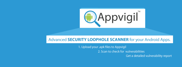 Introducing Appvigil – A B2B cloud based android app security solution for developing secure apps