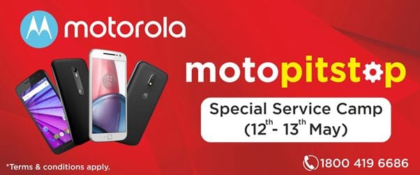 Motorola announces MotoPitstop service camp across Delhi-NCR on 12th and 13th May