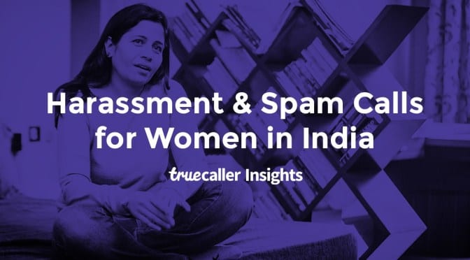 1 out of 3 women receive inappropriate calls, messages: Truecaller Report