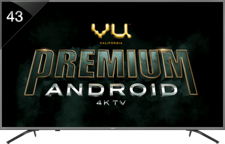 Vu announces Premium Android 4K TVs with Dolby Vision, HDR 10 and 4K Upscaling, starts at INR 43,000