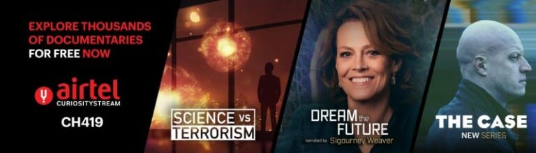 Airtel brings premium content from CuriosityStream to TV homes in India.