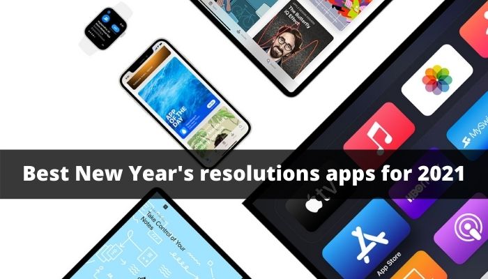 Best New Year’s resolutions apps for 2021