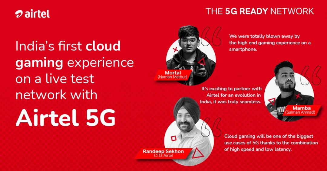 #Airtel demonstrates India’s first Cloud Gaming experience on #5G network. India’s top gamers Mortal & Mamba push their skills on Airtel’s 5G test network to experience cloud gaming.