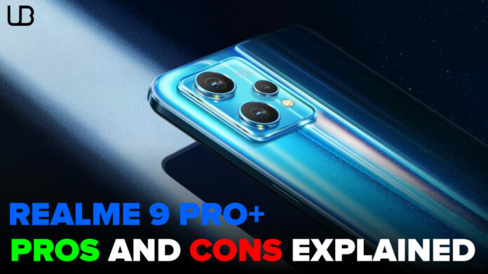 REALME 9 PRO+ 5G PROS AND CONS