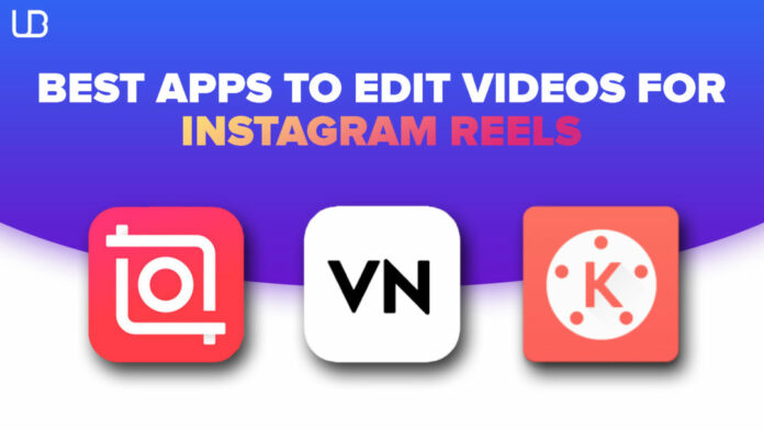Best Free Video Editing Apps for Instagram Reels