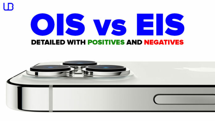 OIS vs EIS: Detailed with Positives and Negatives