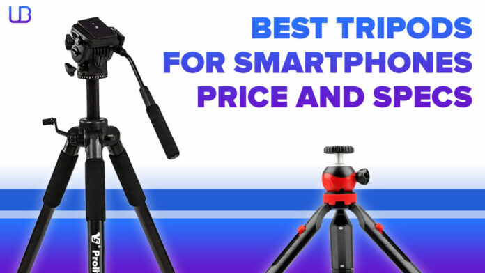 Best Tripods for Smartphones: Price and Specs
